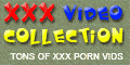xxx video colection
